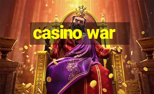 casino war