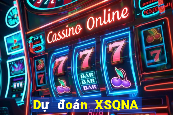 Dự đoán XSQNA ngày 12