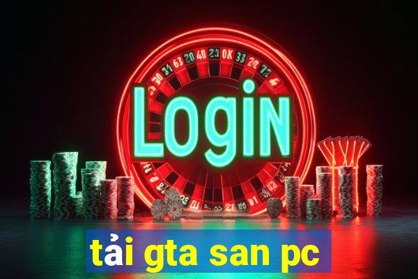 tải gta san pc