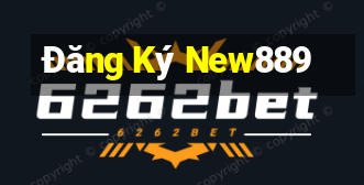 Đăng Ký New889