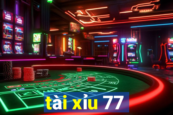 tài xỉu 77