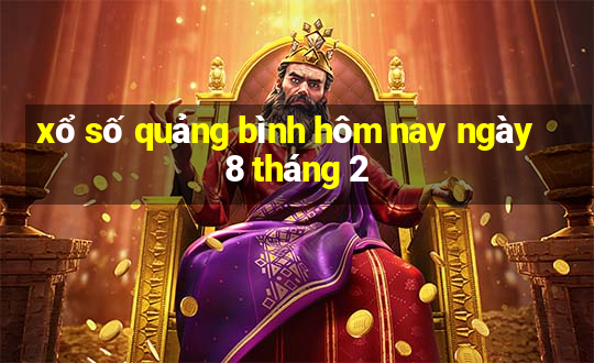 xổ số quảng bình hôm nay ngày 8 tháng 2