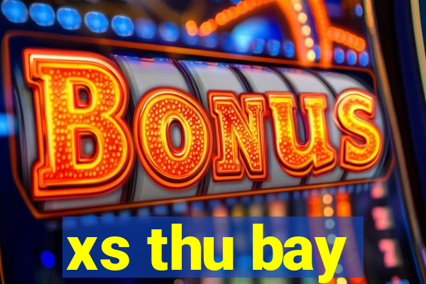 xs thu bay