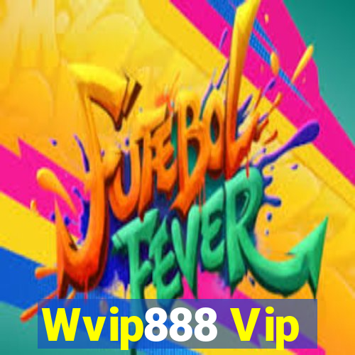 Wvip888 Vip