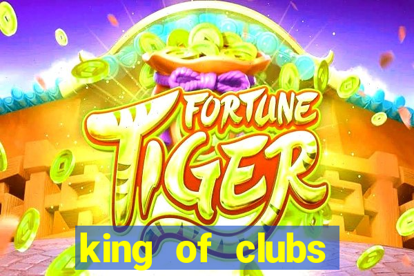 king of clubs poker club