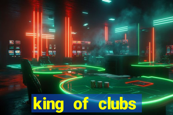 king of clubs poker club