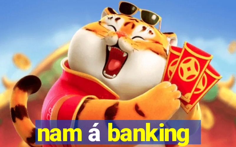 nam á banking