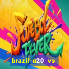 brazil u20 vs venezuela u20