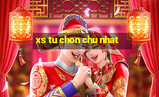 xs tu chon chu nhat