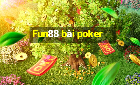 Fun88 bài poker