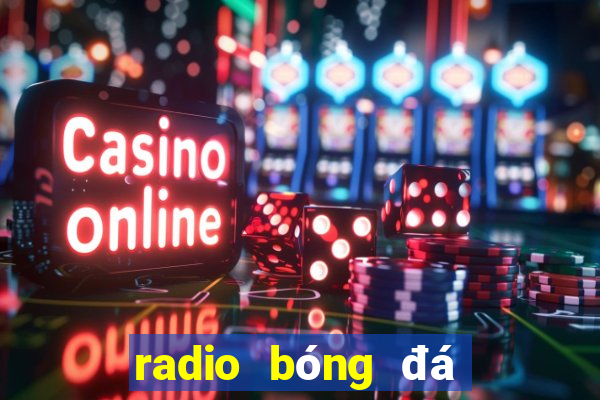 radio bóng đá trực tuyến