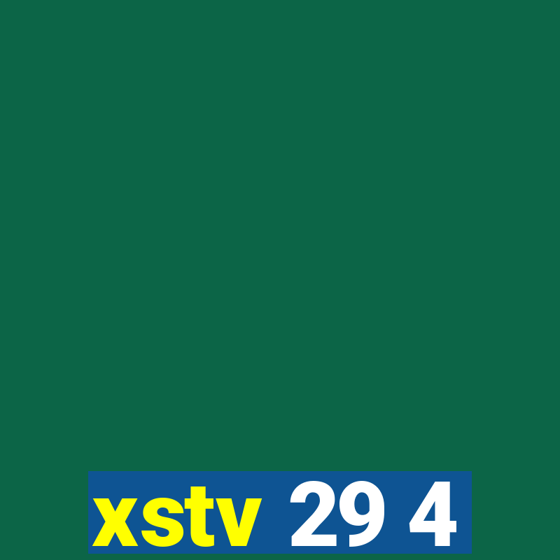 xstv 29 4