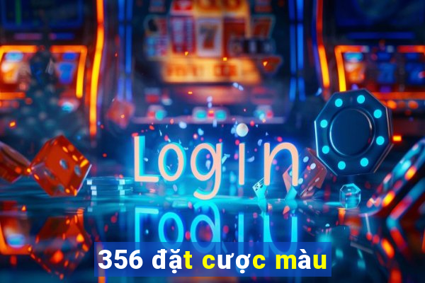 356 đặt cược màu