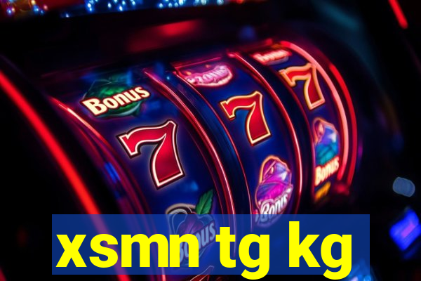 xsmn tg kg