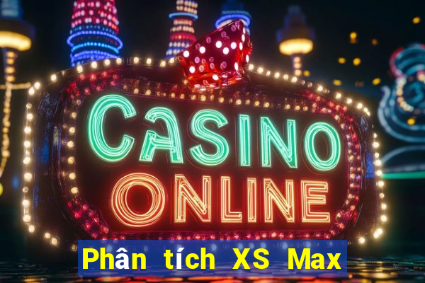 Phân tích XS Max 4D Thứ 7