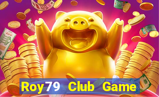 Roy79 Club Game Bài Sinh Tử