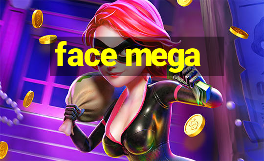 face mega