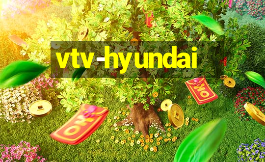 vtv-hyundai