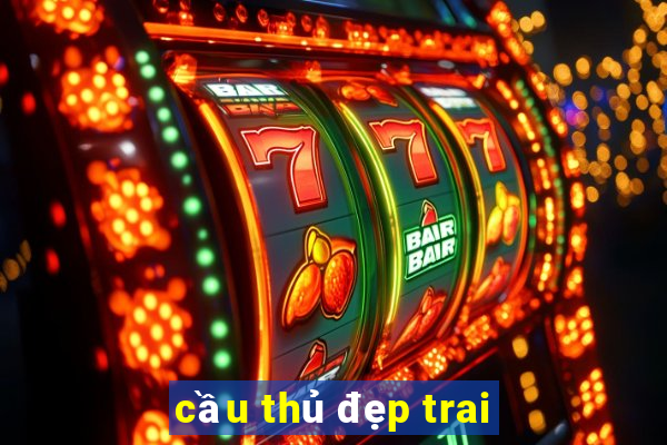 cầu thủ đẹp trai