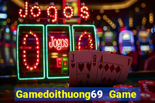 Gamedoithuong69 Game Bài 6 Lá