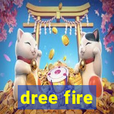 dree fire