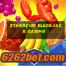 ethereum blackjack casino