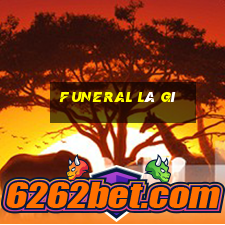 funeral là gì