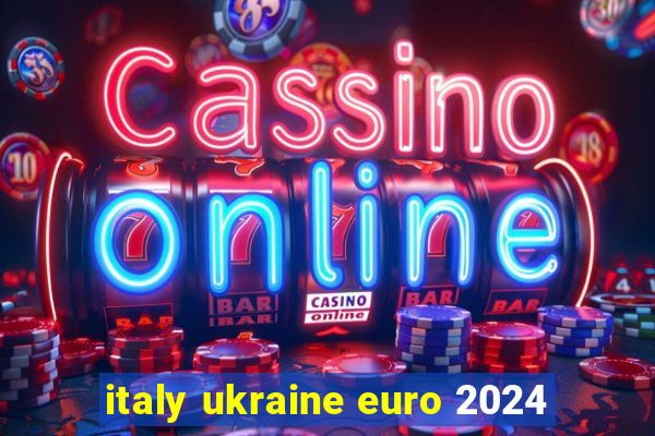 italy ukraine euro 2024