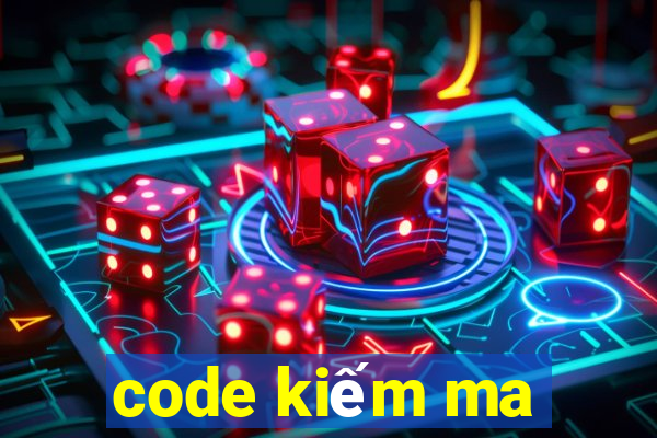 code kiếm ma