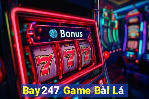 Bay247 Game Bài Lá