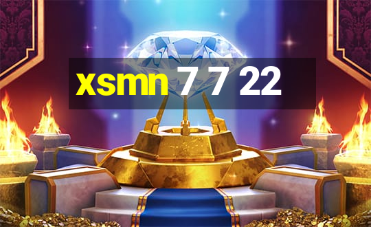 xsmn 7 7 22