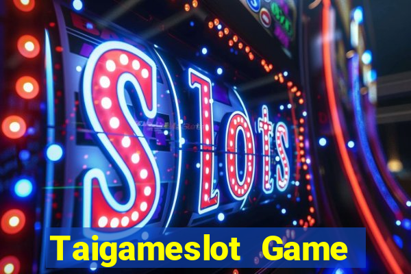 Taigameslot Game Bài Pc