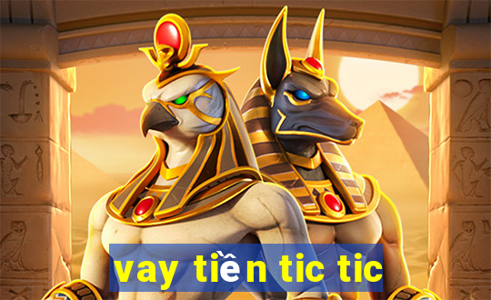 vay tiền tic tic