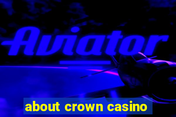 about crown casino