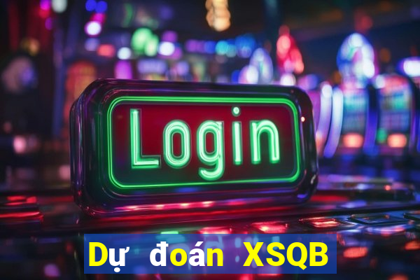 Dự đoán XSQB ngày 21