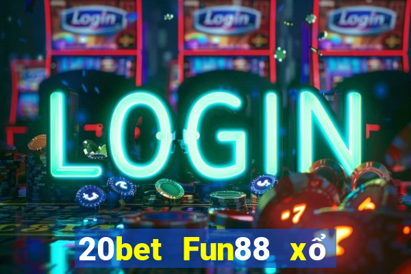 20bet Fun88 xổ số Caichi