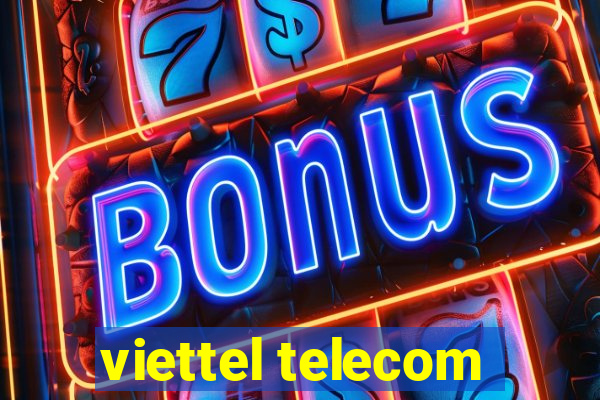 viettel telecom