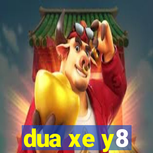 dua xe y8