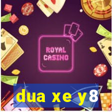 dua xe y8