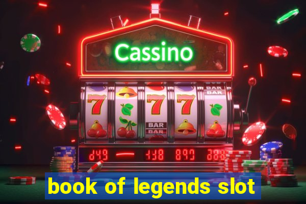 book of legends slot