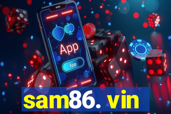 sam86. vin