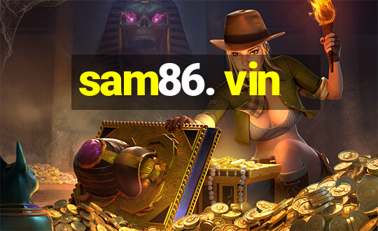 sam86. vin