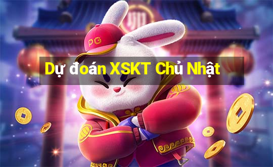 Dự đoán XSKT Chủ Nhật