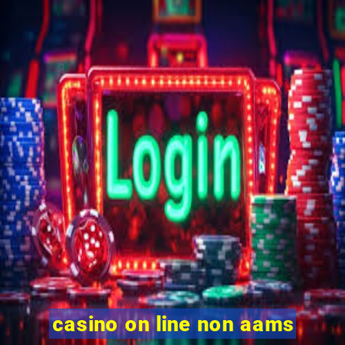 casino on line non aams