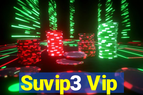 Suvip3 Vip