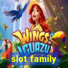 slot family