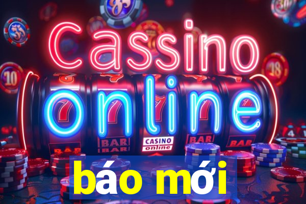 báo mới