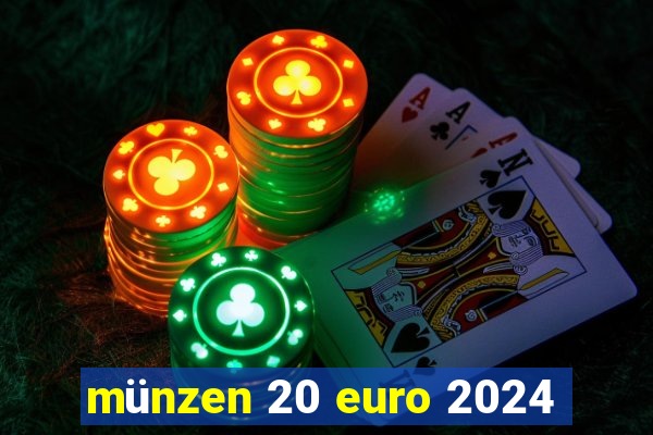 münzen 20 euro 2024