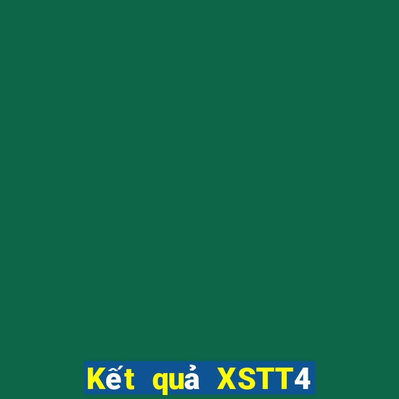 Kết quả XSTT4 Thứ 4