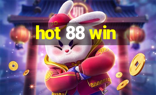 hot 88 win